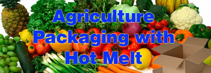 Agriculture packaging hot melt review