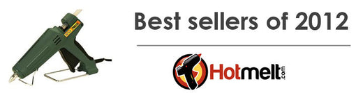 Best selling hot melt glue guns 2012