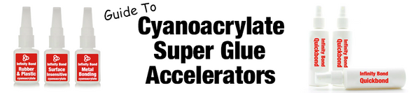 Guide to Super Glue Accelerators