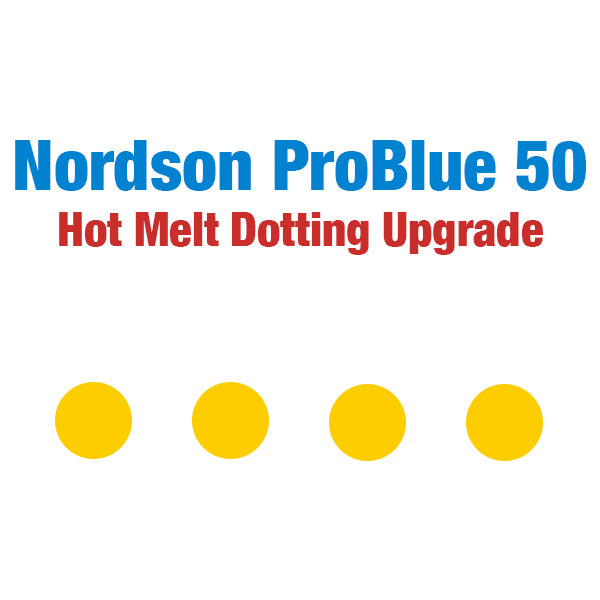 Nordson ProBlue 50 Hot Melt Stitching and Dotting Upgrade Package